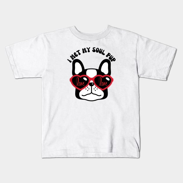 I Met My Soul Pup Valentines Gift For Dog Lovers Kids T-Shirt by Museflash